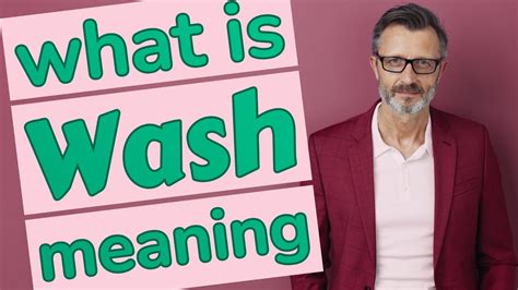 Wash Meaning .